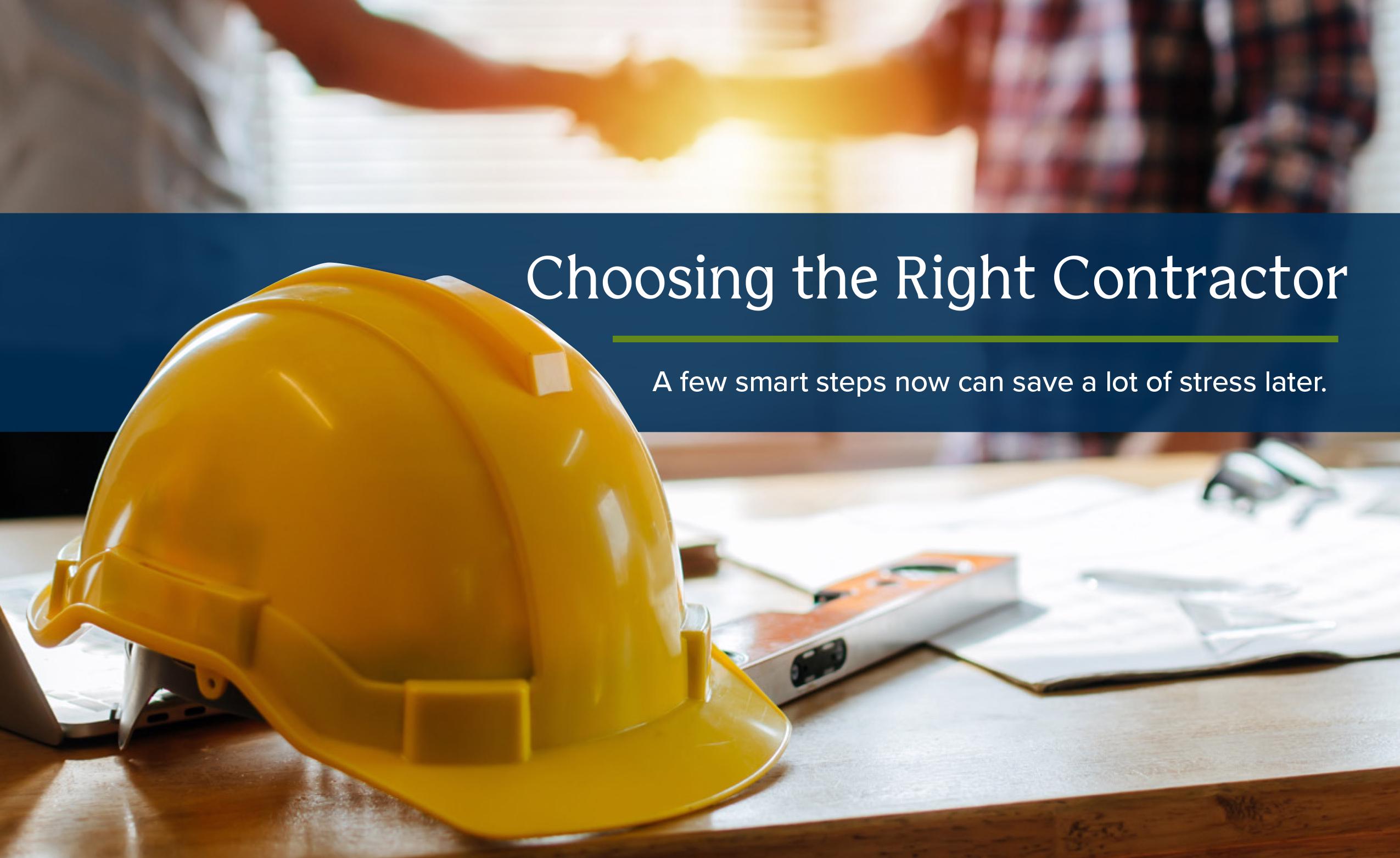 How to choose the right contractor to build your home. Tips before you build your home in the country.