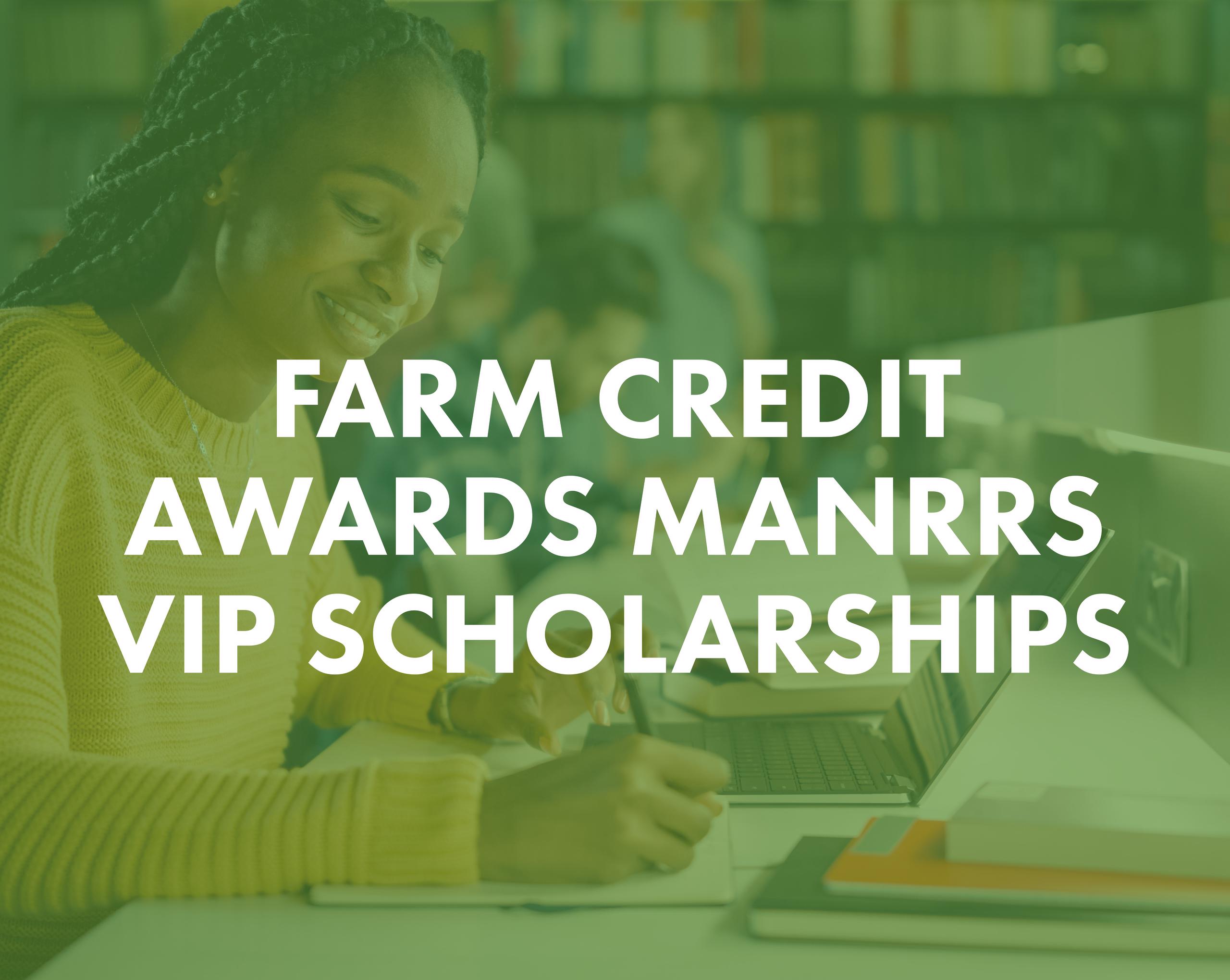 Student studying at table, text reads "Farm Credit awards MANRRS VIP Scholarships"